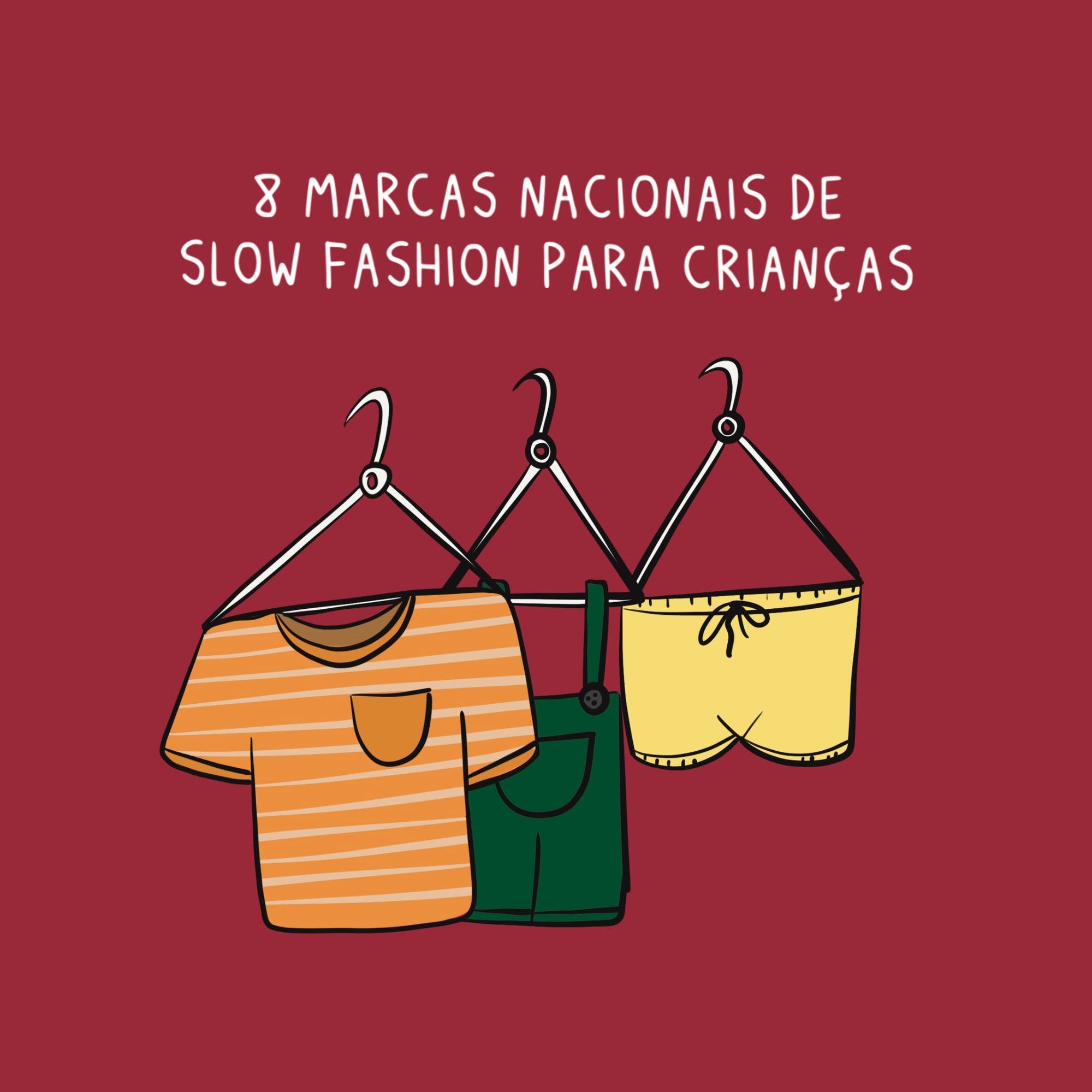 8 marcas nacionais de slow fashion para crianças - Studio Pipoca