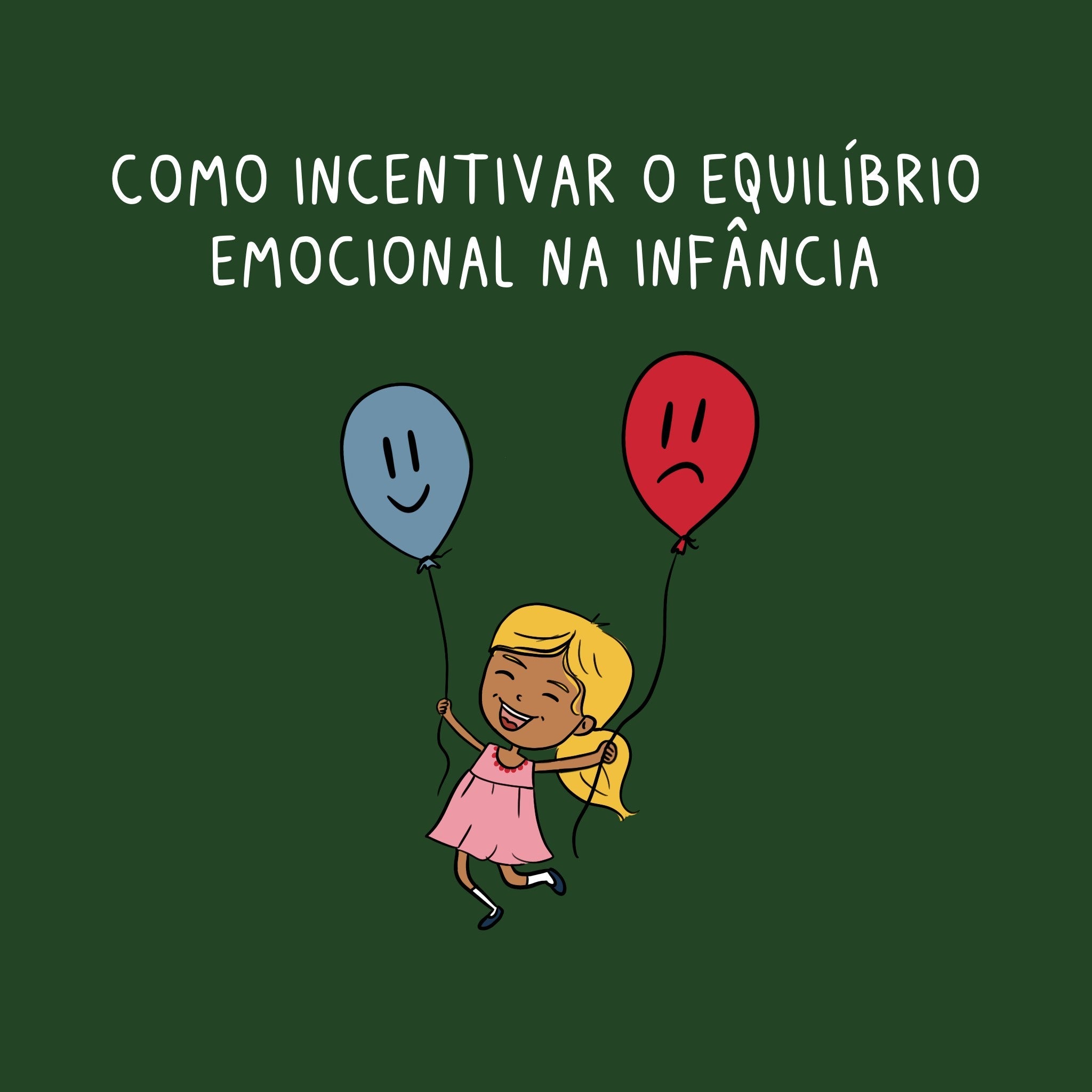 Como incentivar o equilíbrio emocional na infância - Studio Pipoca