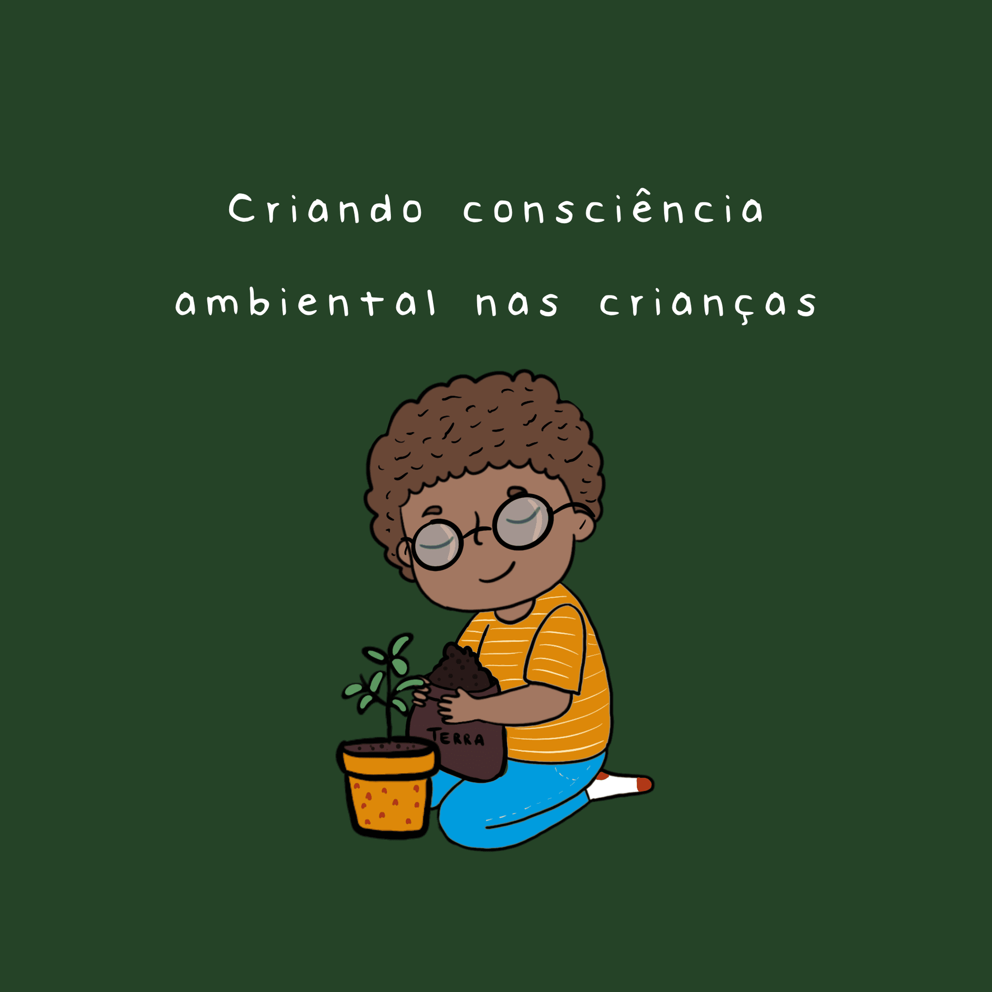 Criando consciência ambiental nas crianças - Studio Pipoca
