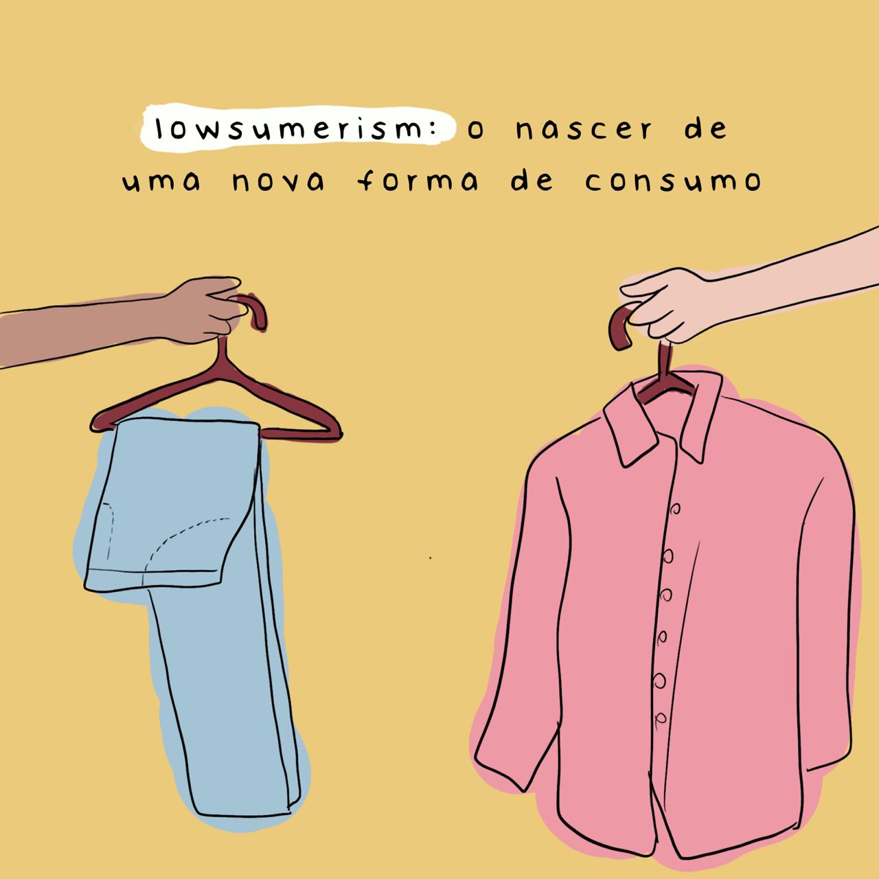 Lowsumerism: o nascer de uma nova forma de consumo - Studio Pipoca