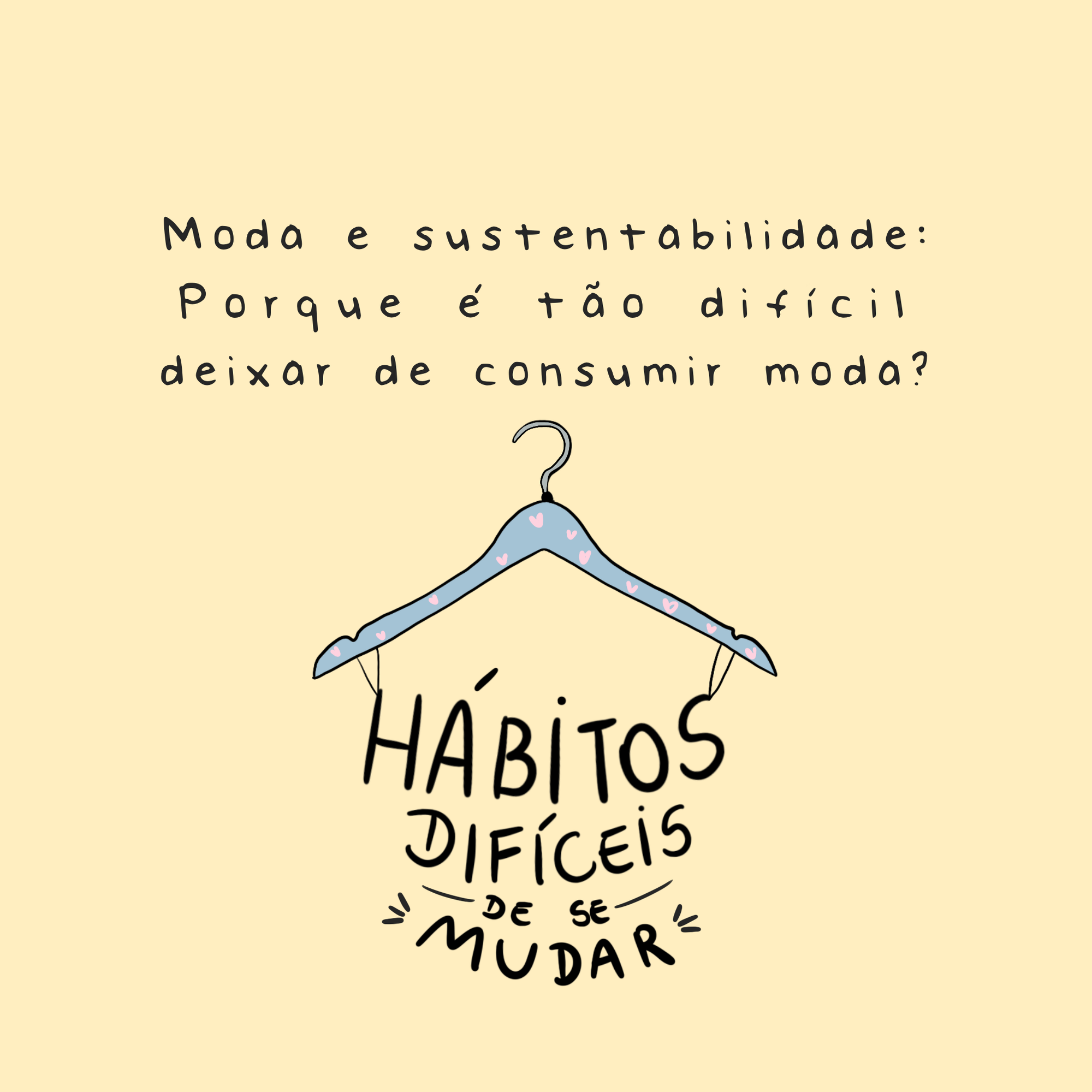 Moda e sustentabilidade – Porque é tão difícil deixar de consumir moda? - Studio Pipoca