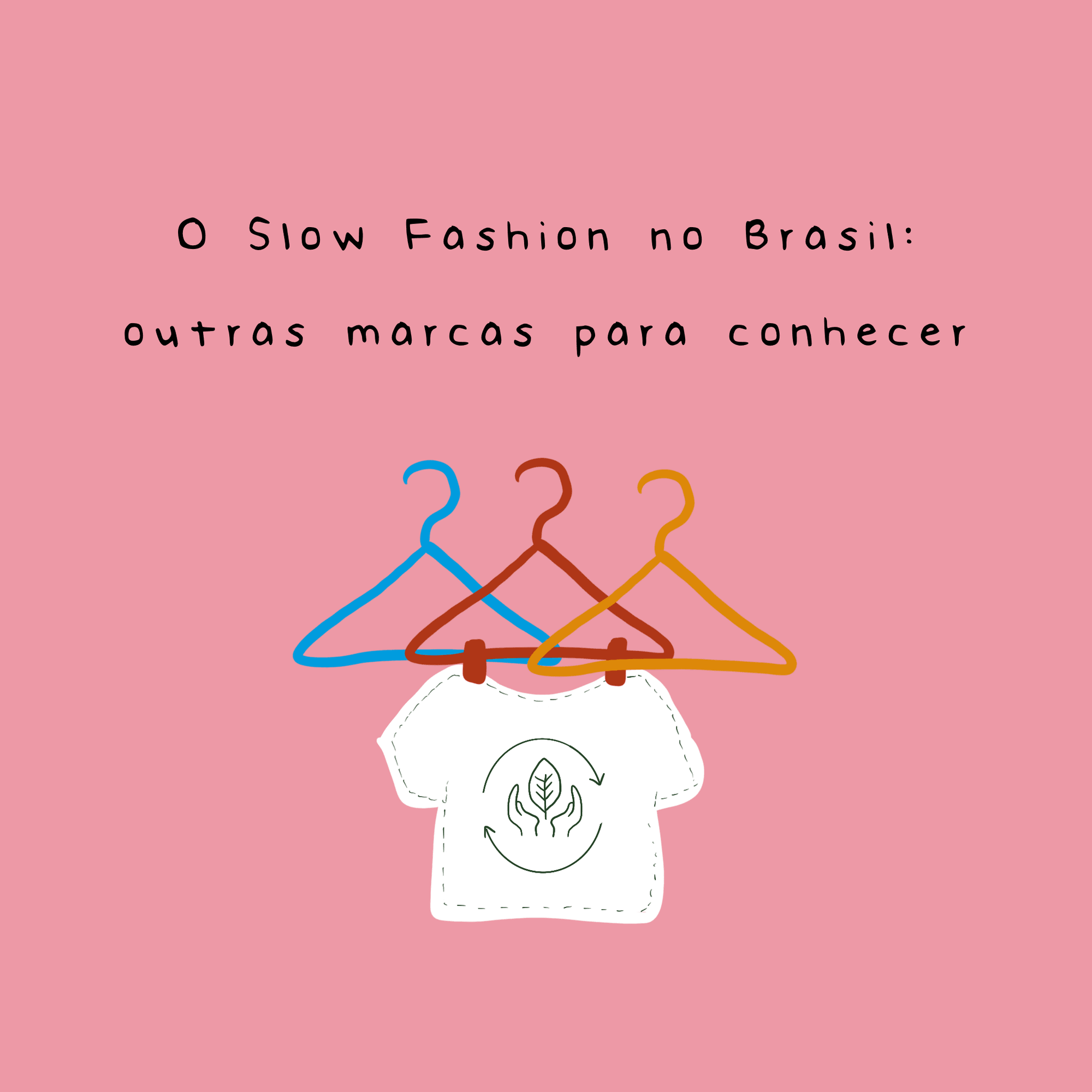 O Slow Fashion no Brasil: outras marcas para conhecer - Studio Pipoca