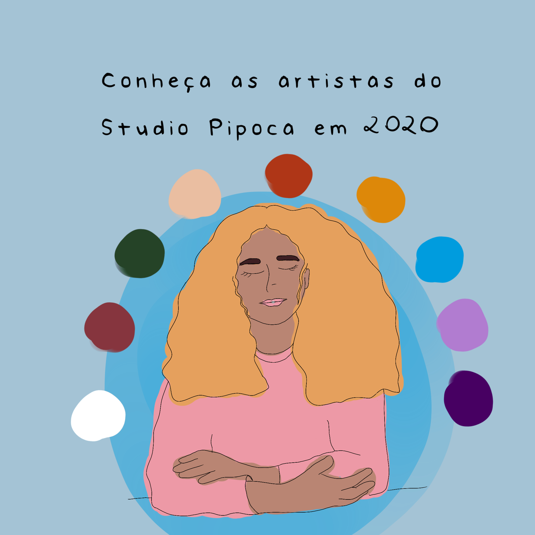 Conheça as artistas do Studio Pipoca em 2020! - Studio Pipoca