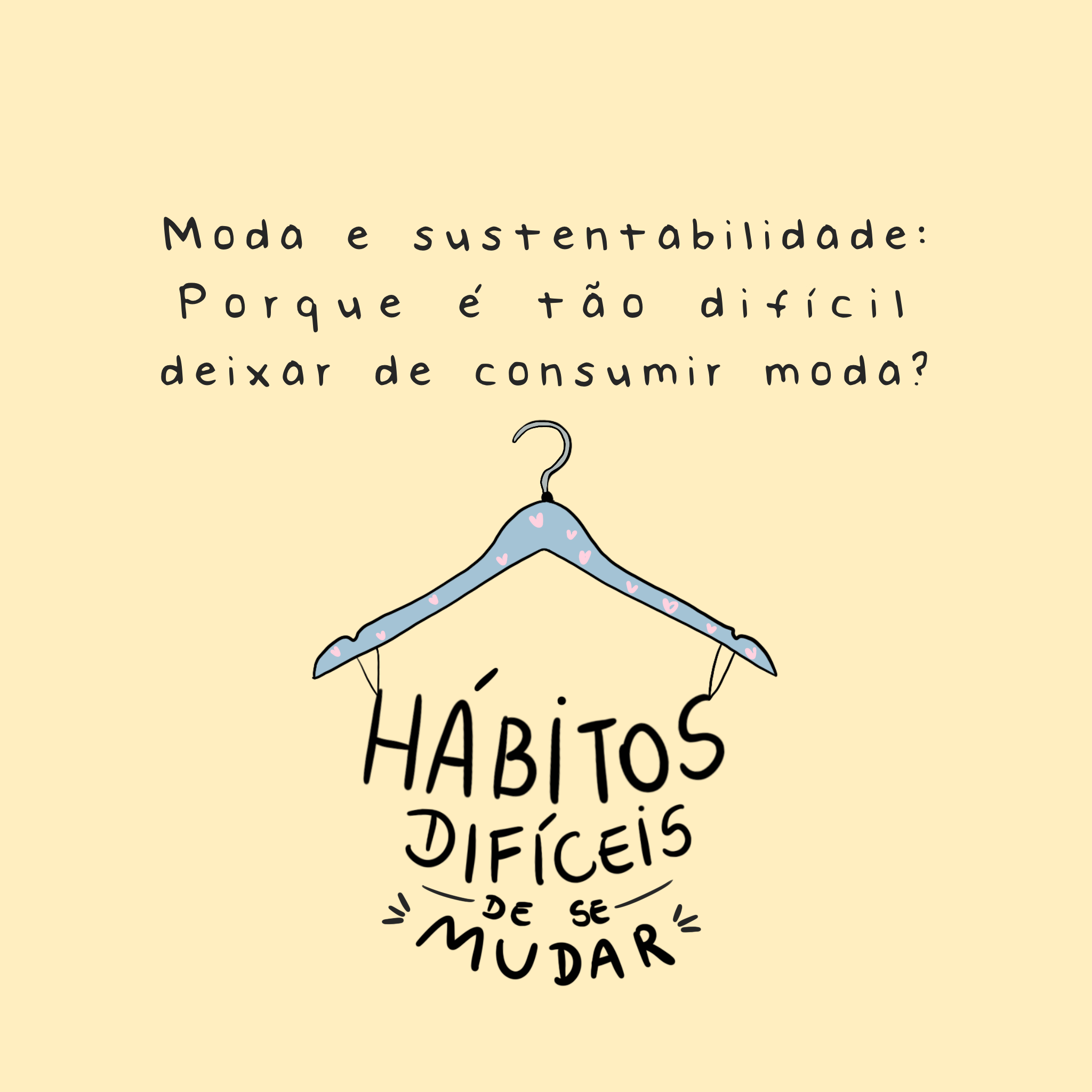 Moda e sustentabilidade – Porque é tão difícil deixar de consumir moda? - Studio Pipoca